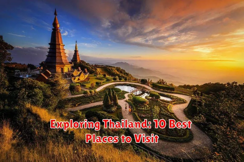 Exploring Thailand: 10 Best Places to Visit