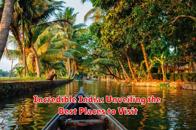 Incredible India: Unveiling the Best Places to Visit