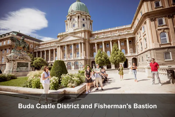 Buda Castle District and Fisherman's Bastion