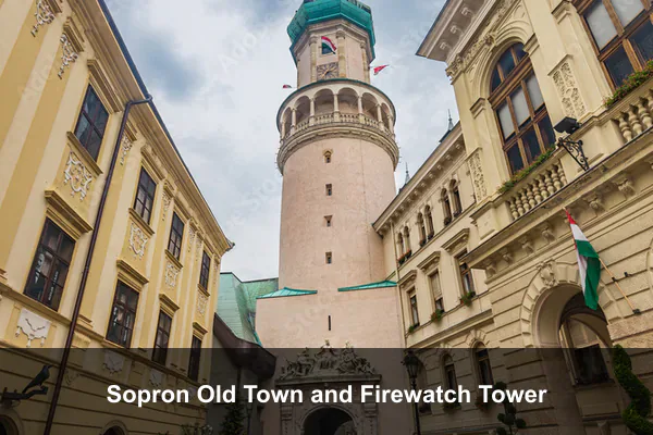 Sopron Old Town and Firewatch Tower