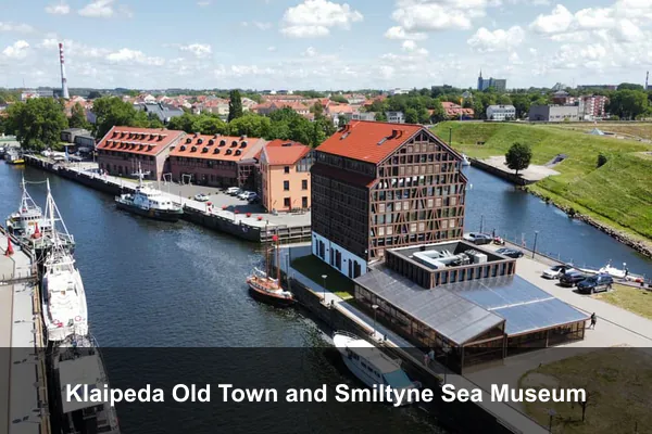 Klaipeda Old Town and Smiltyne Sea Museum