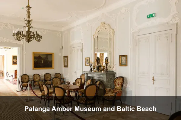 Palanga Amber Museum and Baltic Beach