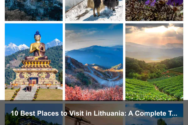 10 Best Places to Visit in Lithuania: A Complete Travel Guide