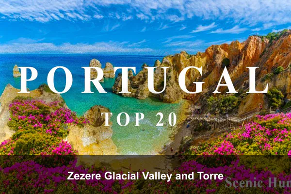 Zezere Glacial Valley and Torre