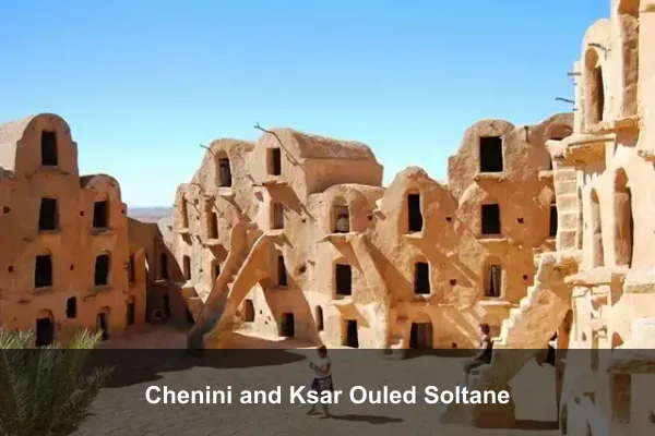 Chenini and Ksar Ouled Soltane
