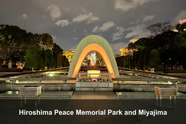 Hiroshima Peace Memorial Park and Miyajima