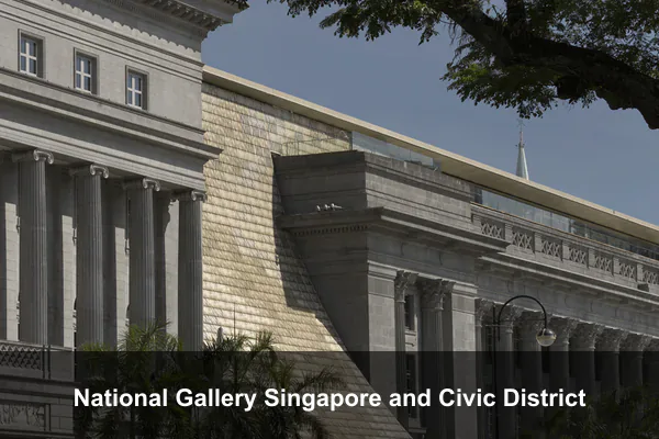 National Gallery Singapore and Civic District