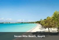 Seven Mile Beach, Negril Seven Mile Beach, Negril