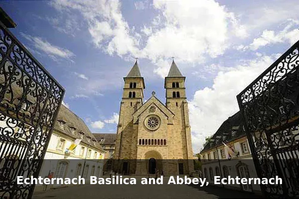 Echternach Basilica and Abbey, Echternach