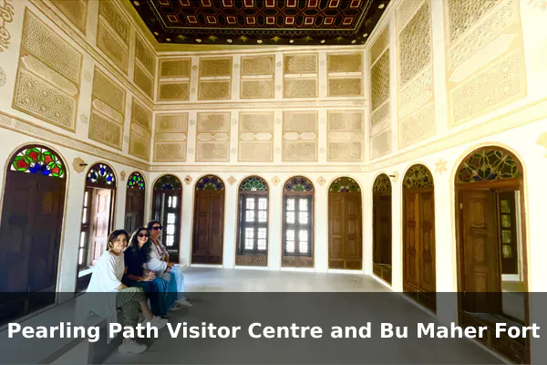 Pearling Path Visitor Centre and Bu Maher Fort