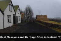 10 Best Museums and Heritage Sites in Iceland: Travel Recommendations and Tips 10 Best Museums and Heritage Sites in Iceland: Travel Recommendations and Tips