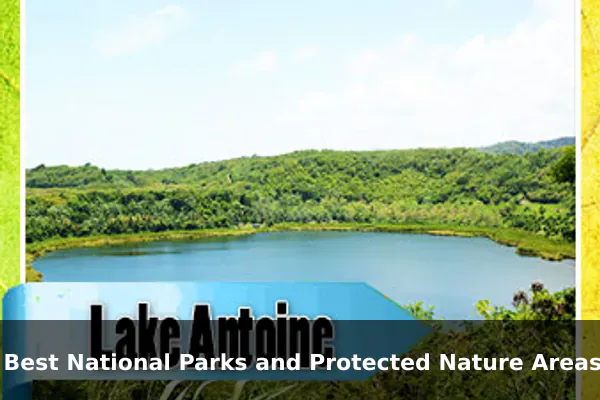 10 Best National Parks and Protected Nature Areas in Grenada: Travel Recommendations and Tips