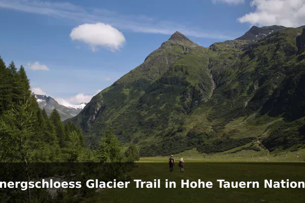 Innergschloess Glacier Trail in Hohe Tauern National Park