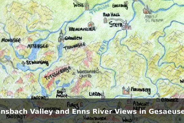 Johnsbach Valley and Enns River Views in Gesaeuse National Park