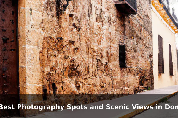 10 Best Photography Spots and Scenic Views in Dominican Republic: Travel Recommendations and Tips