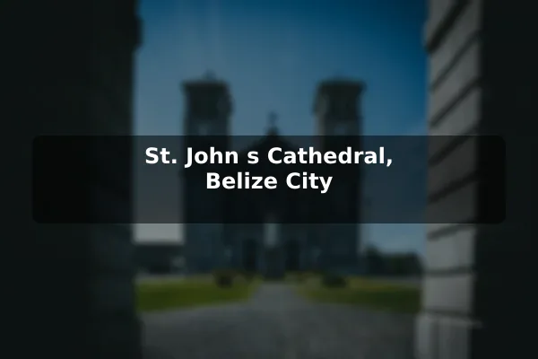St. John's Cathedral, Belize City