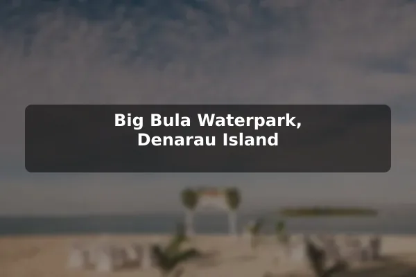 Big Bula Waterpark, Denarau Island