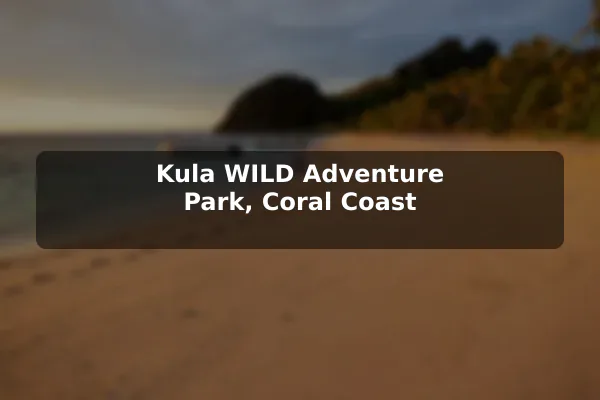 Kula WILD Adventure Park, Coral Coast
