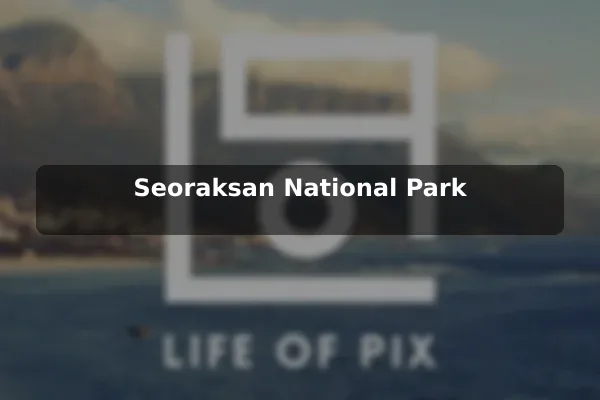 Seoraksan National Park