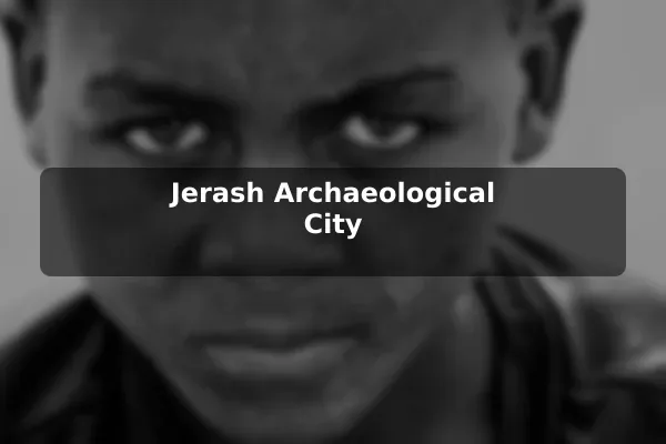 Jerash Archaeological City