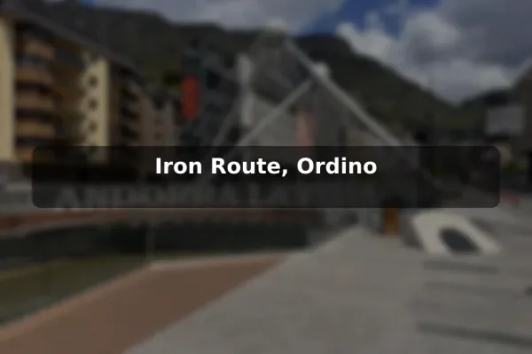 Iron Route, Ordino