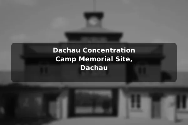 Dachau Concentration Camp Memorial Site, Dachau