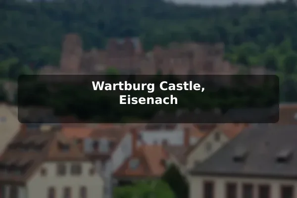 Wartburg Castle, Eisenach