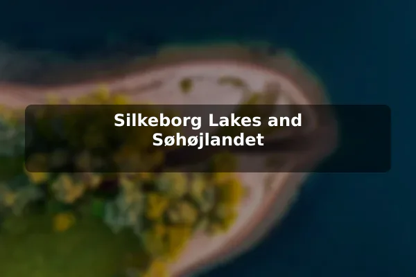 Silkeborg Lakes and Søhøjlandet