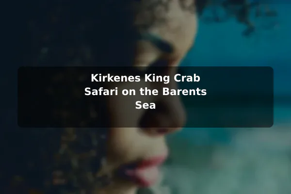 Kirkenes King Crab Safari on the Barents Sea