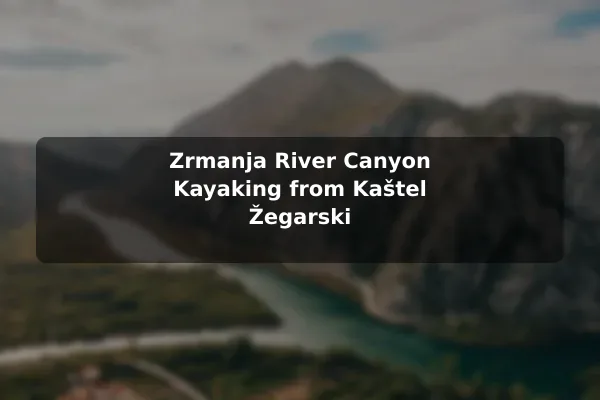 Zrmanja River Canyon Kayaking from Kaštel Žegarski