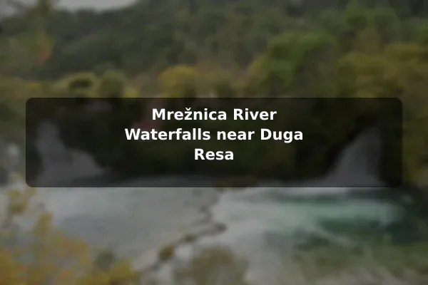 Mrežnica River Waterfalls near Duga Resa