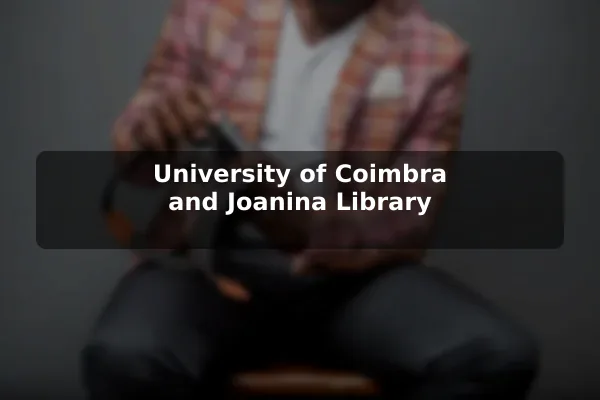 University of Coimbra and Joanina Library