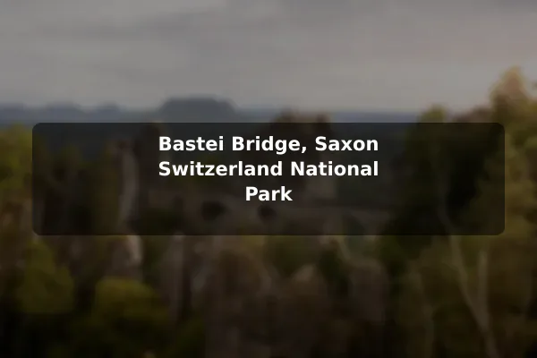 Bastei Bridge, Saxon Switzerland National Park