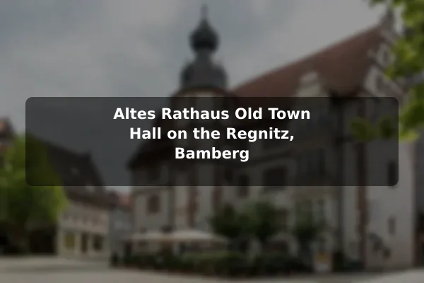 Altes Rathaus (Old Town Hall) on the Regnitz, Bamberg