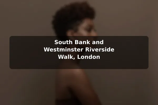 South Bank and Westminster Riverside Walk, London