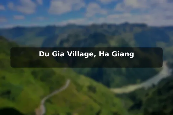 Du Gia Village, Ha Giang