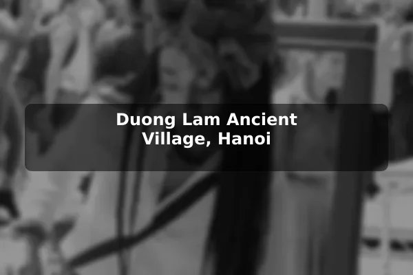 Duong Lam Ancient Village, Hanoi