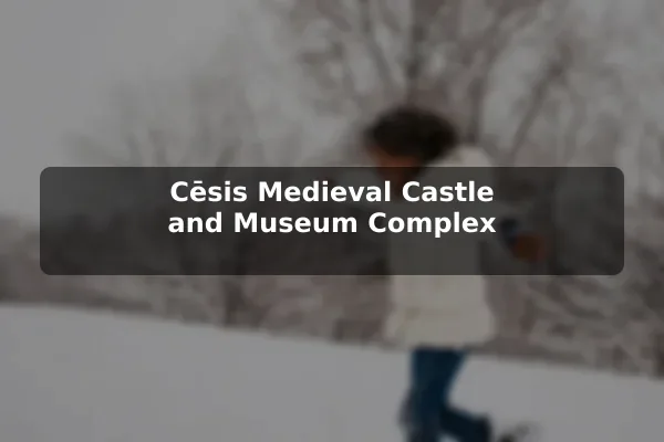 Cēsis Medieval Castle and Museum Complex