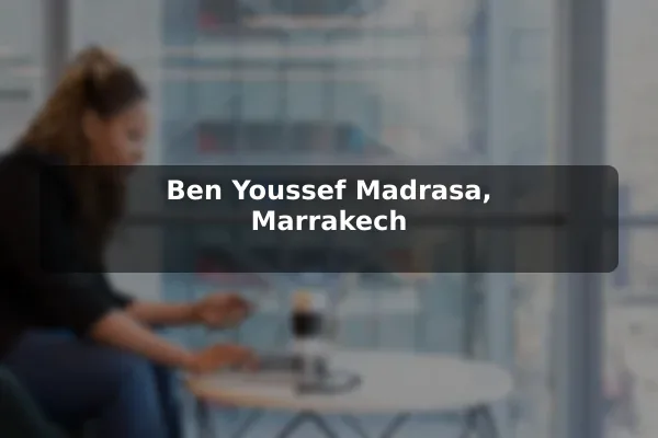 Ben Youssef Madrasa, Marrakech