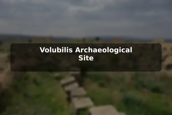 Volubilis Archaeological Site