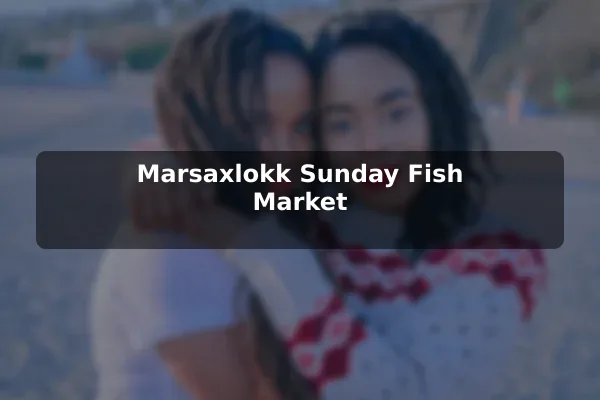 Marsaxlokk Sunday Fish Market