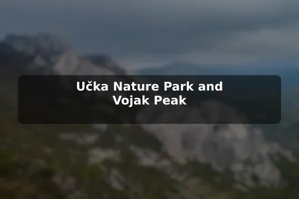 Učka Nature Park and Vojak Peak