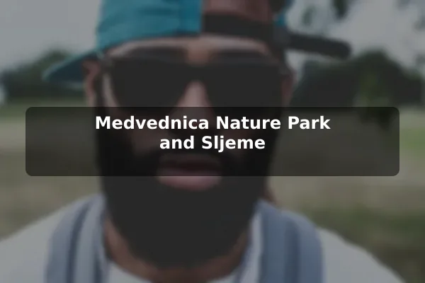 Medvednica Nature Park and Sljeme