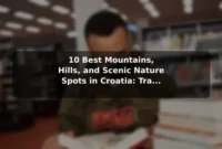 10 Best Mountains, Hills, and Scenic Nature Spots in Croatia: Travel Recommendations and Tips 10 Best Mountains, Hills, and Scenic Nature Spots in Croatia: Travel Recommendations and Tips
