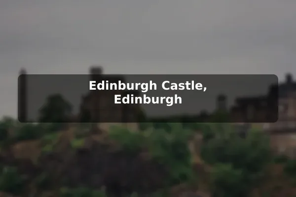 Edinburgh Castle, Edinburgh