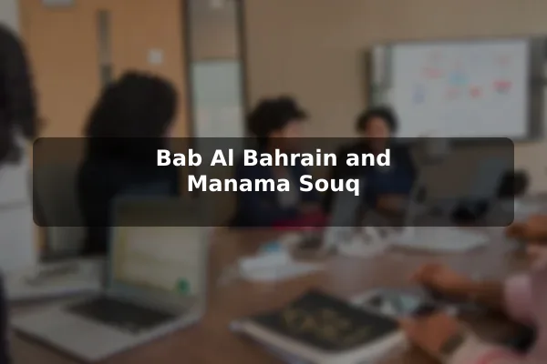 Bab Al Bahrain and Manama Souq