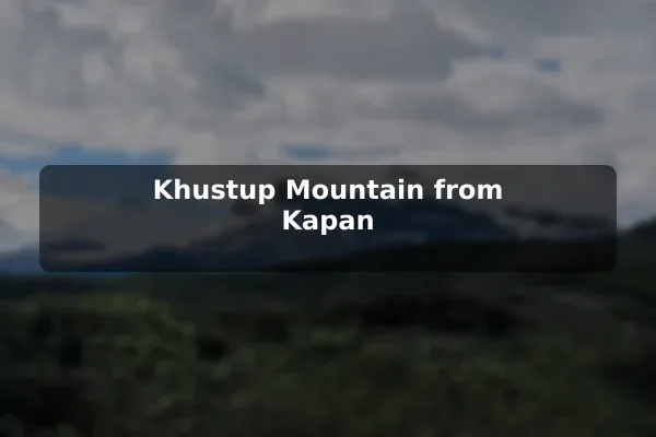 Khustup Mountain from Kapan