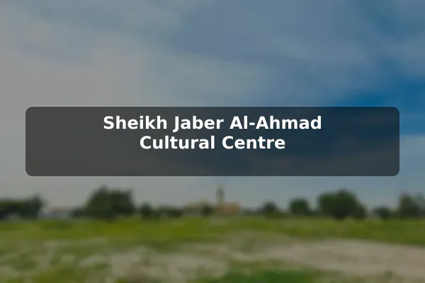 Sheikh Jaber Al-Ahmad Cultural Centre