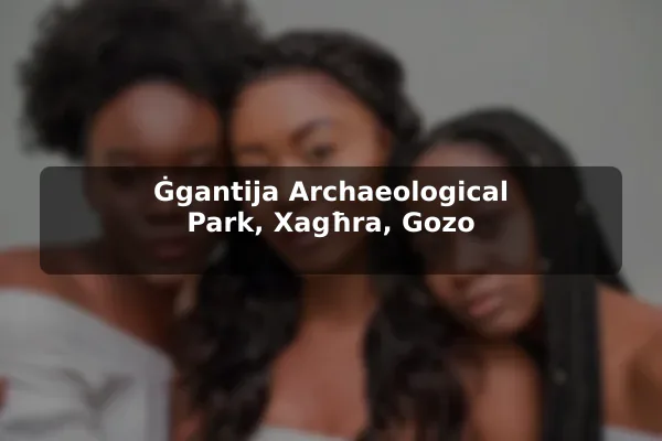 Ġgantija Archaeological Park, Xagħra, Gozo