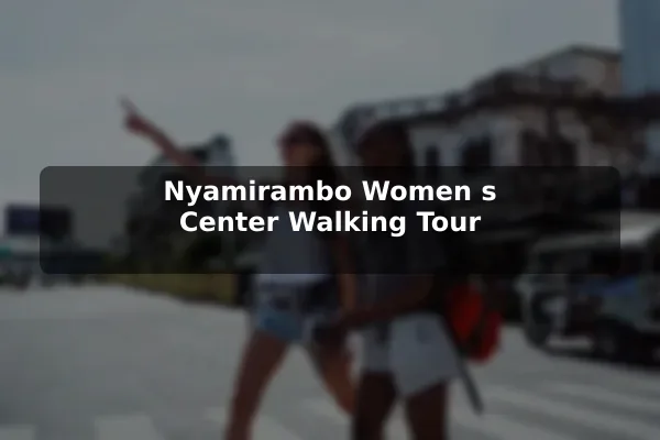 Nyamirambo Women's Center Walking Tour